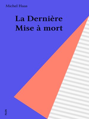 cover image of La Dernière Mise à mort